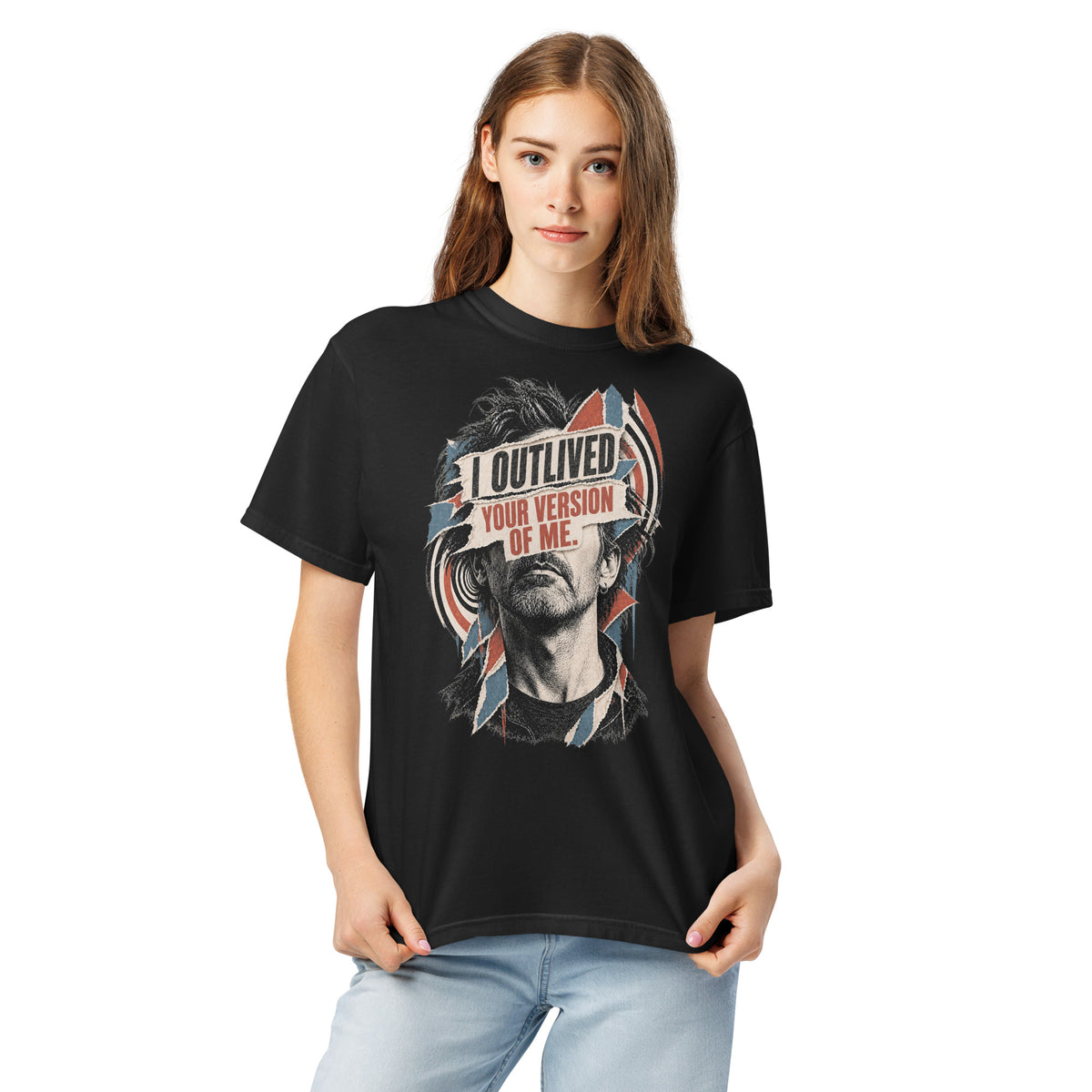 I Outlived Your Version of Me. Heavyweight T-Shirt — product view.