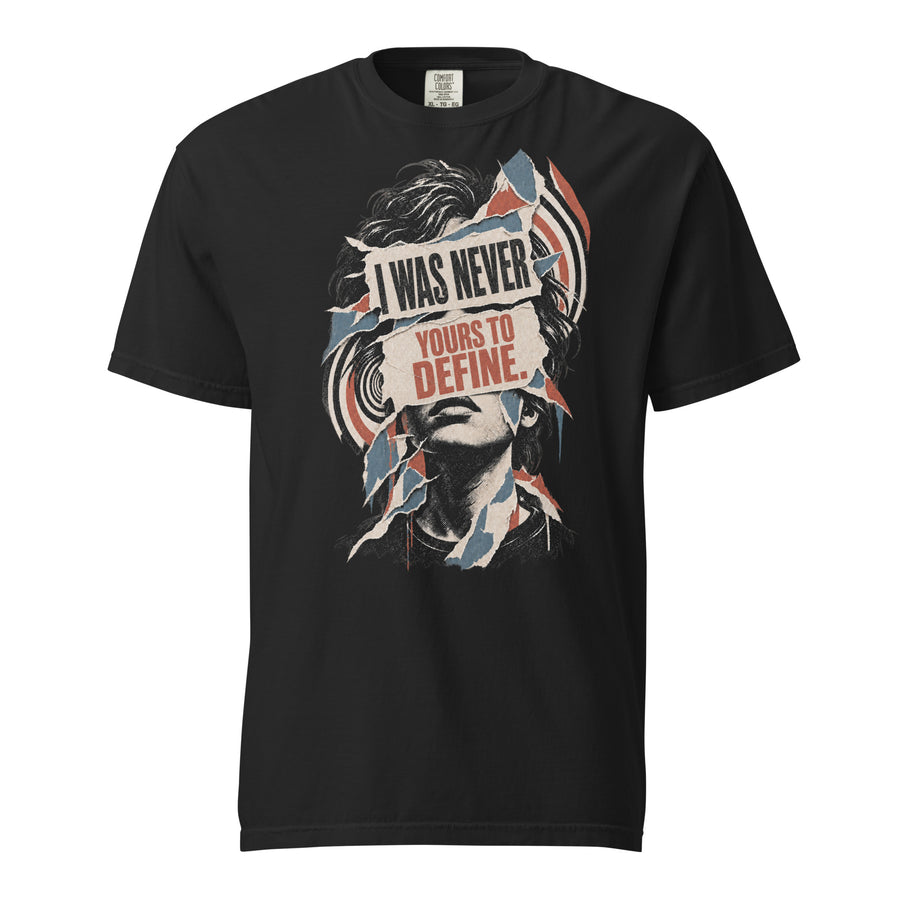 I Was Never Yours to Define. Heavyweight T-Shirt | Thread Your Voice